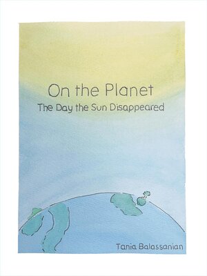 cover image of On the Planet--The Day the Sun Disappeared